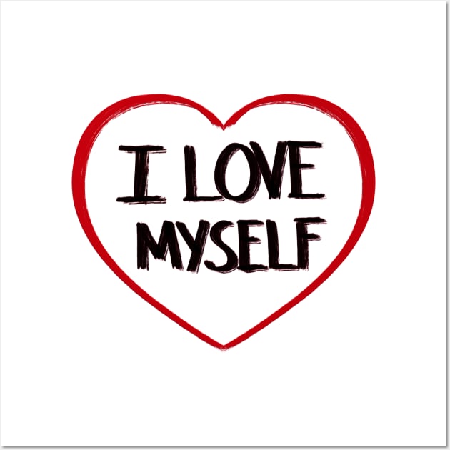 Love myself Wall Art by Ideas Corner